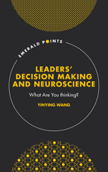 Leaders' Decision Making and Neuroscience Book Cover